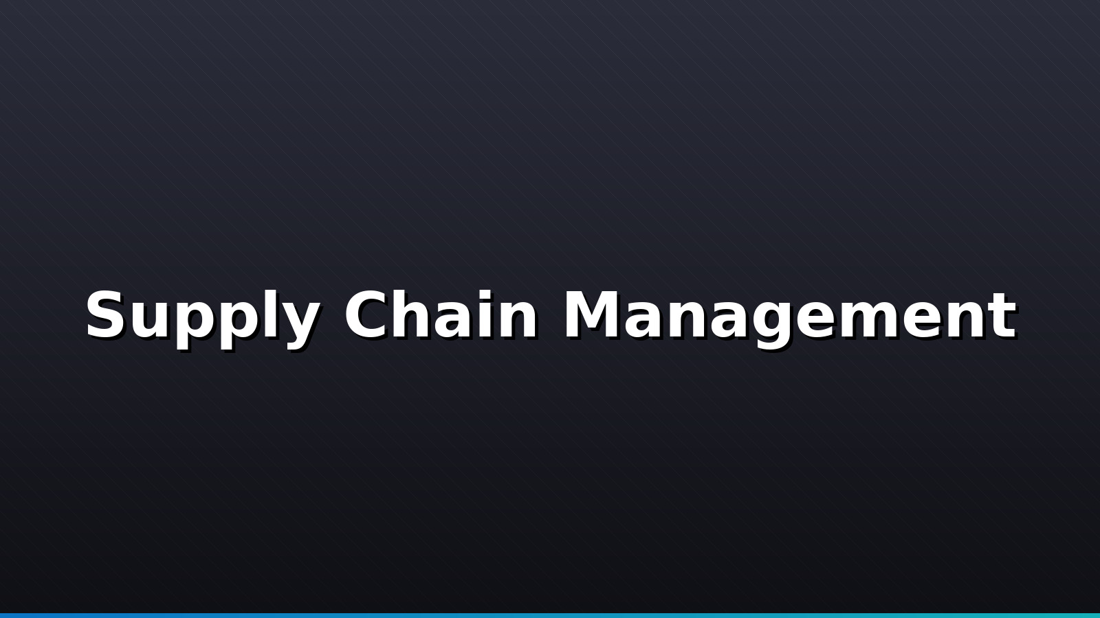 Supply chain management